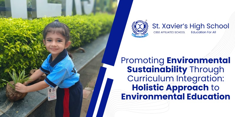 Promoting Environmental Sustainability Through Curriculum Integration: Holistic Approach to Environmental Education