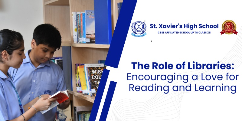 The Role of Libraries: Encouraging a Love for Reading and Learning