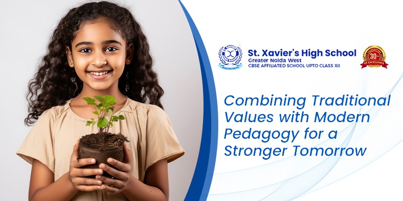 Combining Traditional Values with Modern Pedagogy for a Stronger Tomorrow