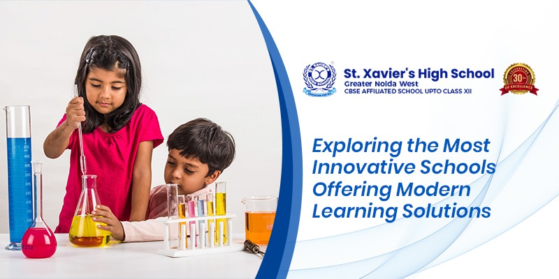 Exploring the Most Innovative Schools Offering Modern Learning Solutions