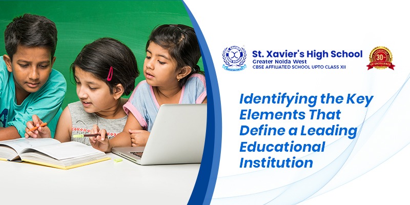 Identifying the Key Elements That Define a Leading Educational Institution