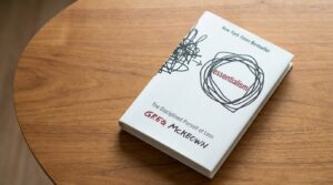Essentialism by Greg McKeown book cover promoting simplicity and prioritization.